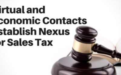 Virtual and Economic Contacts Establish Nexus for Sales Tax