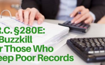 I.R.C. §280E: A Buzzkill For Those Who Keep Poor Records